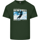 The Only Way is Downhill Skiing Ski Skier Mens Cotton T-Shirt Tee Top Forest Green