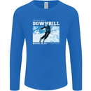 The Only Way is Downhill Skiing Ski Skier Mens Long Sleeve T-Shirt Royal Blue