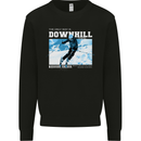 The Only Way is Downhill Skiing Ski Skier Mens Sweatshirt Jumper Black