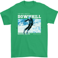 The Only Way is Downhill Skiing Ski Skier Mens T-Shirt 100% Cotton Irish Green