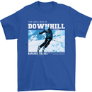 The Only Way is Downhill Skiing Ski Skier Mens T-Shirt 100% Cotton Royal Blue