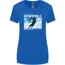 The Only Way is Downhill Skiing Ski Skier Womens Wider Cut T-Shirt Royal Blue