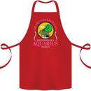 The Power of a Aquarius Woman Star Sign Cotton Apron 100% Organic Red