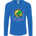The Power of a Aquarius Woman Star Sign Mens Long Sleeve T-Shirt Royal Blue