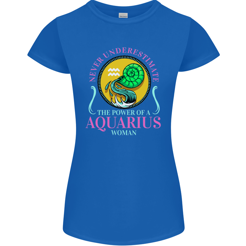 The Power of a Aquarius Woman Star Sign Womens Petite Cut T-Shirt Royal Blue