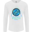 The Power of a Pisces Woman Star Sign Mens Long Sleeve T-Shirt White