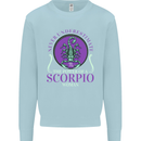 The Power of a Scorpio Woman Star Sign Mens Sweatshirt Jumper Light Blue