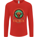 The Power of a Taurus Woman Star Sign Mens Long Sleeve T-Shirt Red