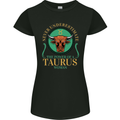 The Power of a Taurus Woman Star Sign Womens Petite Cut T-Shirt Black