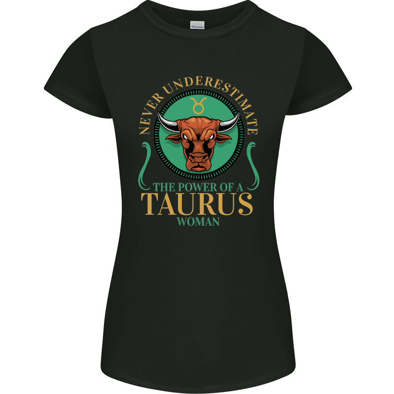 The Power of a Taurus Woman Star Sign Womens Petite Cut T-Shirt Black