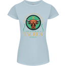 The Power of a Taurus Woman Star Sign Womens Petite Cut T-Shirt Light Blue