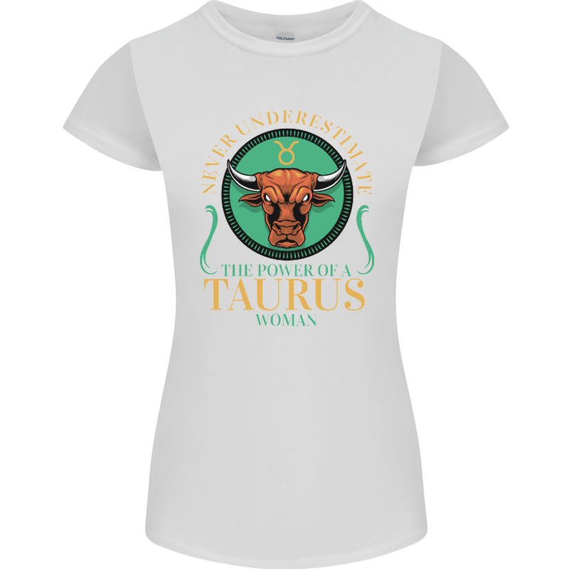 The Power of a Taurus Woman Star Sign Womens Petite Cut T-Shirt White