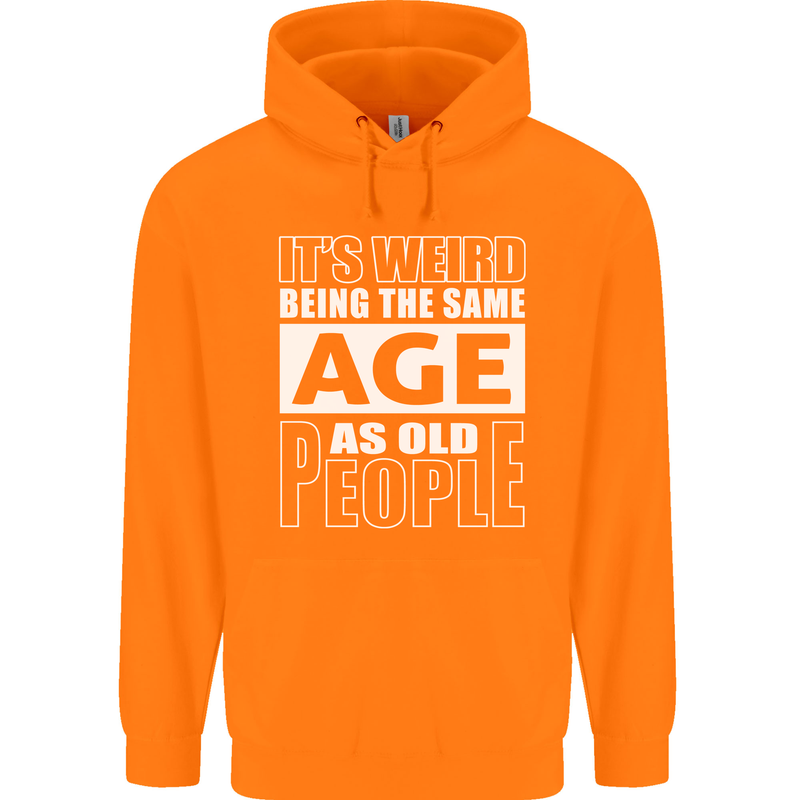 The Same Age as Old People Funny Birthday Mens 80% Cotton Hoodie Orange