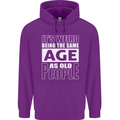 The Same Age as Old People Funny Birthday Mens 80% Cotton Hoodie Purple