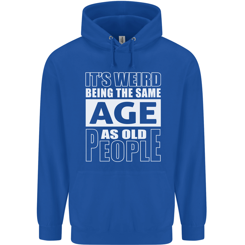The Same Age as Old People Funny Birthday Mens 80% Cotton Hoodie Royal Blue