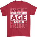 The Same Age as Old People Funny Birthday Mens T-Shirt Cotton Gildan Red
