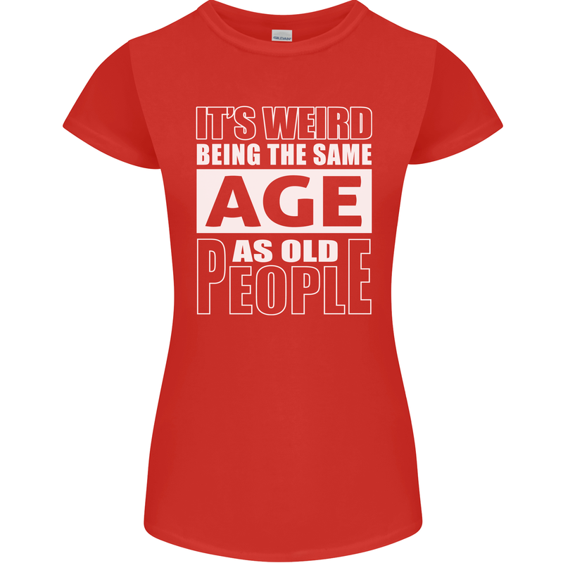 The Same Age as Old People Funny Birthday Womens Petite Cut T-Shirt Red