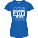 The Same Age as Old People Funny Birthday Womens Petite Cut T-Shirt Royal Blue
