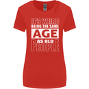 The Same Age as Old People Funny Birthday Womens Wider Cut T-Shirt Red