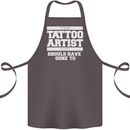 The Tattoo Artist You Should Have Gone to Cotton Apron 100% Organic Dark Grey