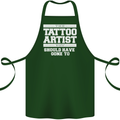 The Tattoo Artist You Should Have Gone to Cotton Apron 100% Organic Forest Green