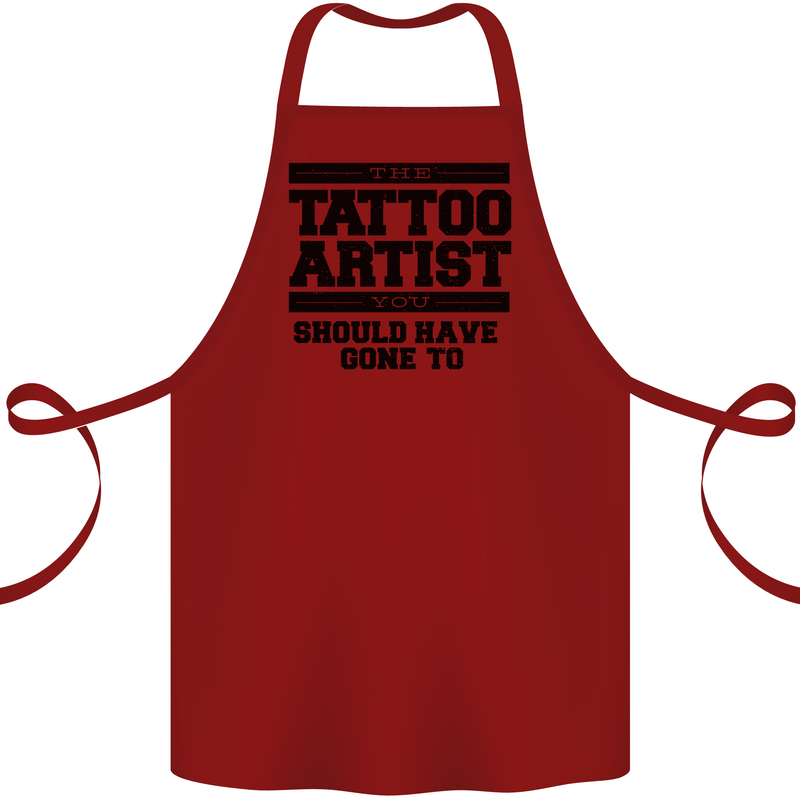 The Tattoo Artist You Should Have Gone to Cotton Apron 100% Organic Maroon