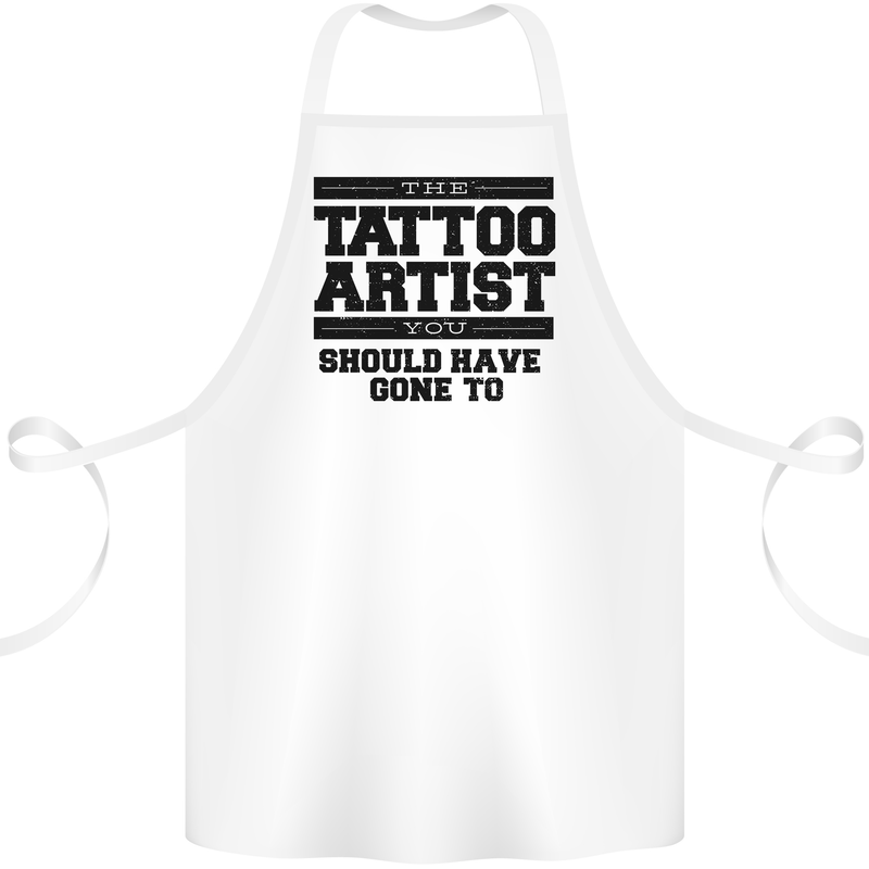 The Tattoo Artist You Should Have Gone to Cotton Apron 100% Organic White