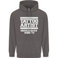 The Tattoo Artist You Should Have Gone to Mens 80% Cotton Hoodie Charcoal