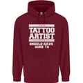 The Tattoo Artist You Should Have Gone to Mens 80% Cotton Hoodie Maroon