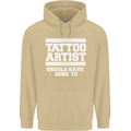 The Tattoo Artist You Should Have Gone to Mens 80% Cotton Hoodie Sand