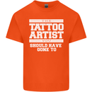 The Tattoo Artist You Should Have Gone to Mens Cotton T-Shirt Tee Top Orange