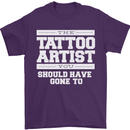The Tattoo Artist You Should Have Gone to Mens T-Shirt Cotton Gildan Purple