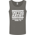 The Tattoo Artist You Should Have Gone to Mens Vest Tank Top Charcoal