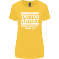 The Tattoo Artist You Should Have Gone to Womens Wider Cut T-Shirt Yellow