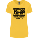 The Tattoo Artist You Should Have Gone to Womens Wider Cut T-Shirt Yellow