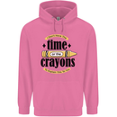 The Time or Crayons Funny Sarcastic Slogan Childrens Kids Hoodie Azalea