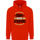 The Time or Crayons Funny Sarcastic Slogan Childrens Kids Hoodie Bright Red