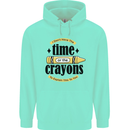 The Time or Crayons Funny Sarcastic Slogan Childrens Kids Hoodie Peppermint