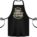 The Time or Crayons Funny Sarcastic Slogan Cotton Apron 100% Organic Black
