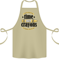 The Time or Crayons Funny Sarcastic Slogan Cotton Apron 100% Organic Khaki