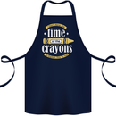 The Time or Crayons Funny Sarcastic Slogan Cotton Apron 100% Organic Navy Blue