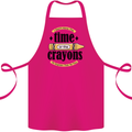 The Time or Crayons Funny Sarcastic Slogan Cotton Apron 100% Organic Pink