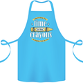 The Time or Crayons Funny Sarcastic Slogan Cotton Apron 100% Organic Turquoise