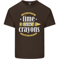 The Time or Crayons Funny Sarcastic Slogan Kids T-Shirt Childrens Chocolate