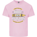 The Time or Crayons Funny Sarcastic Slogan Kids T-Shirt Childrens Light Pink