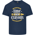 The Time or Crayons Funny Sarcastic Slogan Kids T-Shirt Childrens Navy Blue