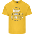 The Time or Crayons Funny Sarcastic Slogan Kids T-Shirt Childrens Yellow