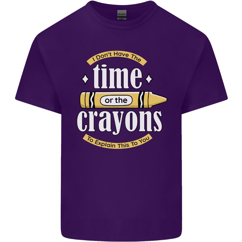 The Time or Crayons Funny Sarcastic Slogan Mens Cotton T-Shirt Tee Top Purple