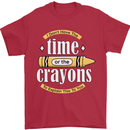 The Time or Crayons Funny Sarcastic Slogan Mens T-Shirt Cotton Gildan Red