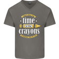 The Time or Crayons Funny Sarcastic Slogan Mens V-Neck Cotton T-Shirt Charcoal